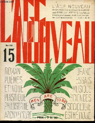 L'ge nouveau revue mensuelle d'expression et d'tude des arts des lettres des ides n15 tome 5 2me anne mai 1939 - Objet du cinma Marcello-Fabri - victoire des coupoles pome Henri Gautier du Bayle - l'anachronisme considr ...