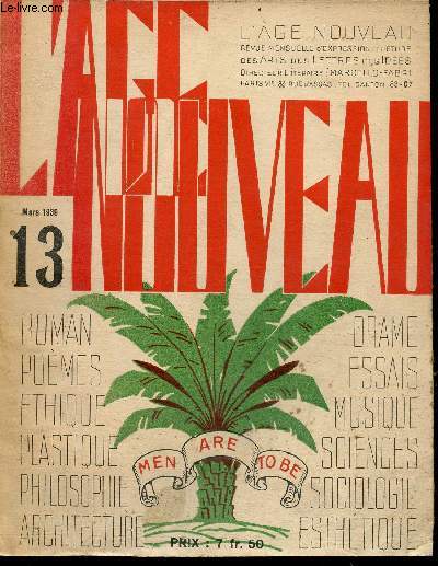 L'ge nouveau revue mensuelle d'expression et d'tude des arts des lettres des ides n13 tome 5 2e anne mars 1939 - Audience des oeuvres Marcello-Fabri - guirlande d'automne poeme Philas Lebesgue - la fille Elisa Jean Ajalbert - le complexe de Verlaine