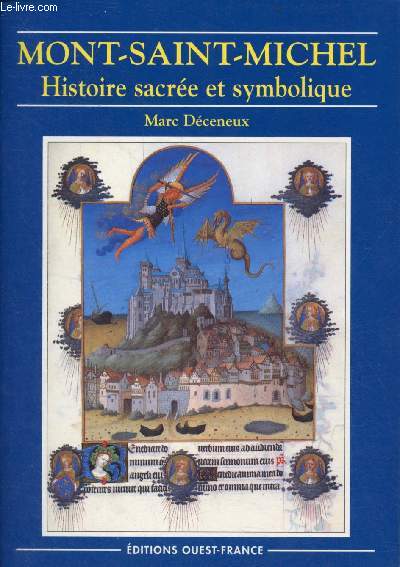 Mont-Saint-Michel histoire sacre et symbolique.