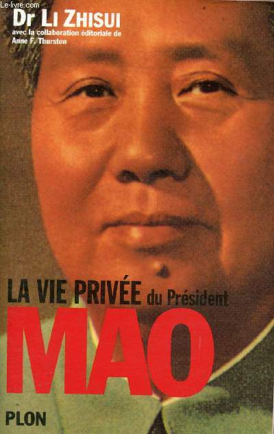 La vie prive du Prsident Mao.