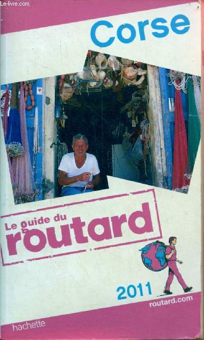 Le guide du routard - Corse 2011.