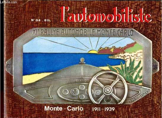 L'automobiliste n34 juin 1974 - Quand les automobilistes faisaient de l'hydroaviation  Monaco - les rallyes automobiles Monte-Carlo par C.-H.Tavard -  la belle poque - 1911 un grand vnement sur la Cte d'Azur - 1924 IIIme rallye ...