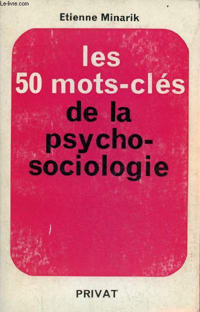 Les 50 mots-cls de la psychosociologie.