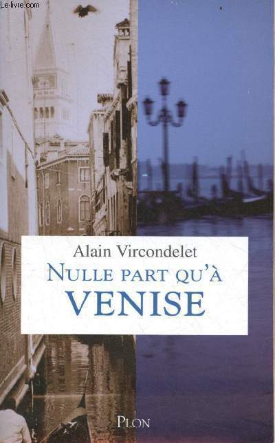 Nulle part qu'a Venise.