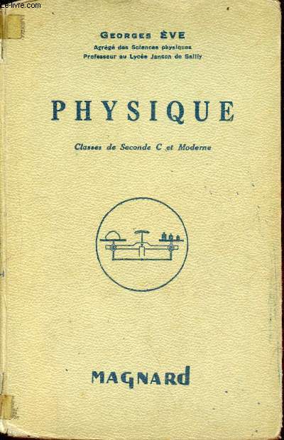 Physique classes de seconde C et moderne - Programme du 15 septembre 1945.