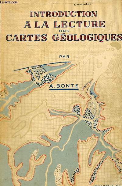 Introduction  la lecture des cartes gologiques - 3e dition.