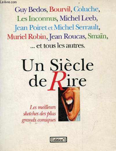Un sicle de Rire - Les meilleurs sketches des plus grands comiques.