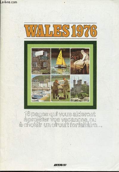 Wales 1976 - 16 pages qui vous aideront  projeter vos vacances, ou  choisir un circuit forfaitaire...