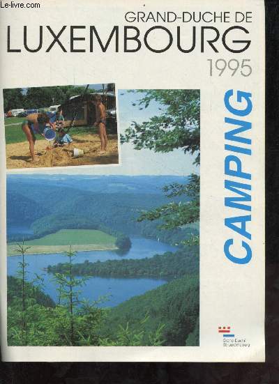 Brochure : Grand-duche de Luxembourg - Camping - 1995.
