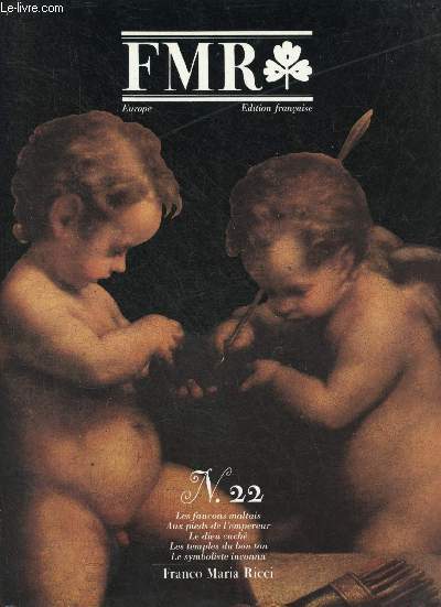 FMR Franco Maria Ricci n22 vol.VI octobre 1989 - Les faucons maltais - aux pieds de l'empereur - le dieu cach - les temples du bon ton - le symbolisme inconnu.