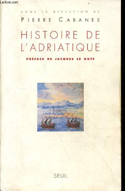 Histoire de l'adriatique.