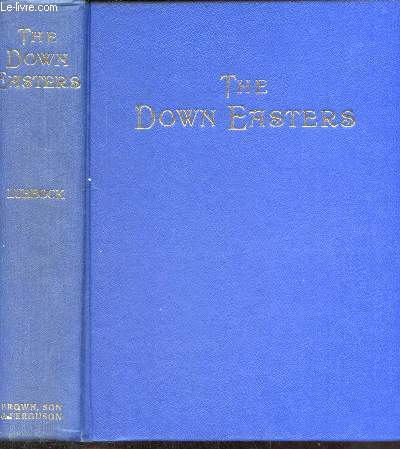 The down easters american deep-water sailing ships 1869-1929.