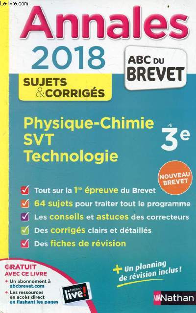 Annales 2018 sujets & corrigs Physique-Chimie Sciences de la vie et de la terre technologie 3e.