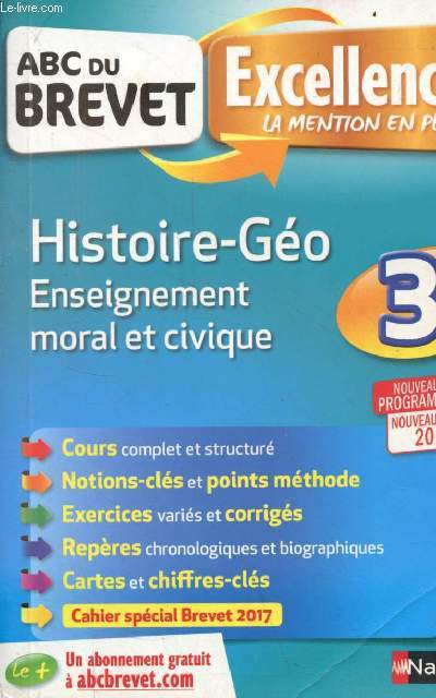 Abc du brevet excellence la mention en plus - Histoire-gographie enseignement moral et civique 3e - Nouveau programme nouveau brevet 2017.