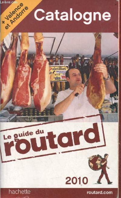 Guide du routard - Catalogne, Andorre - 2010.