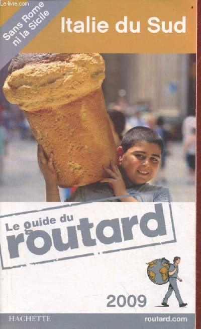 Le guide du routard - Italie du sud - 2009.