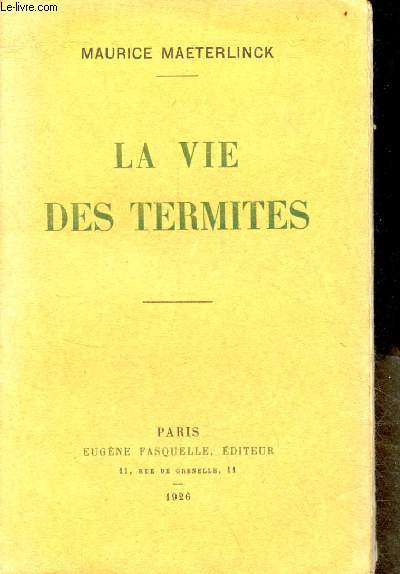 La vie des termites.