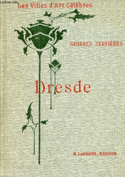 Dresde Freiberg & Meissen - Collection les villes d'art clbres.