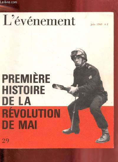 L'vnement n29 juin 1968 - Premire histoire de la rvolution de mai - Chronologie de l'vnement mai 1968 - regard sur l'vnement Emmanuel d'Astier - premire histoire de la rvolution - ce qui a commenc - de mars  juin - la commune tudiante ...