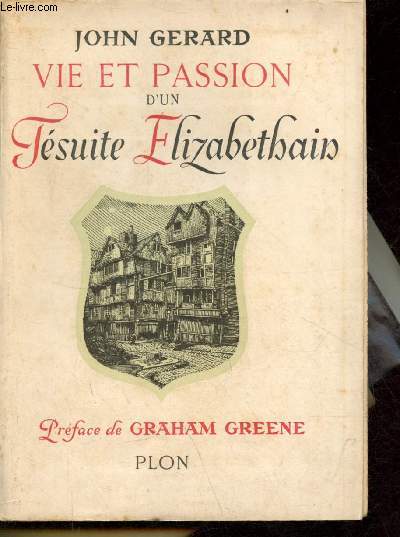 Vie et passion d'un Jsuite Elizabethain.