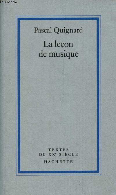 La leon de musique - Collection textes du XXe sicle.