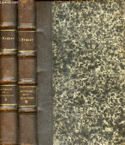 Souvenirs de la rvolution et de l'empire - En 2 tomes (2 volumes) - Tome 1 + Tome 2.