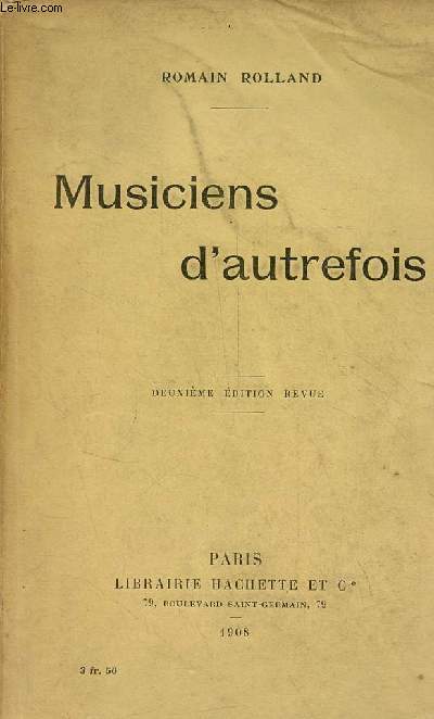 Musiciens d'autrefois - L'opra avant l'opra - l'orfeo de Luigi Rossi - Lully - Gluck - Grtry - Mozart - 2e dition revue.