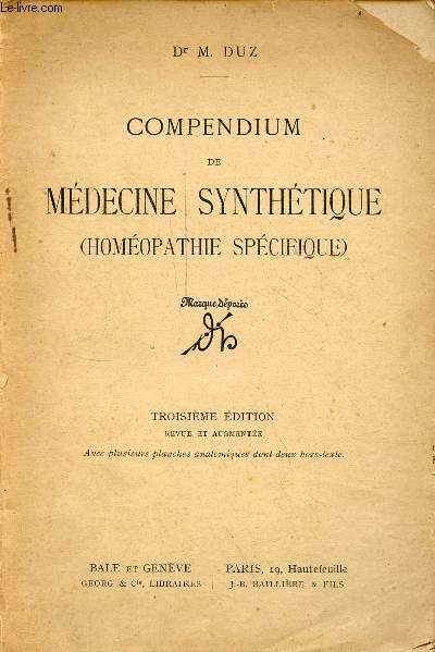 Compendium de mdecine synthtique (homopathie spcifique) - 3e dition revue et augmente.