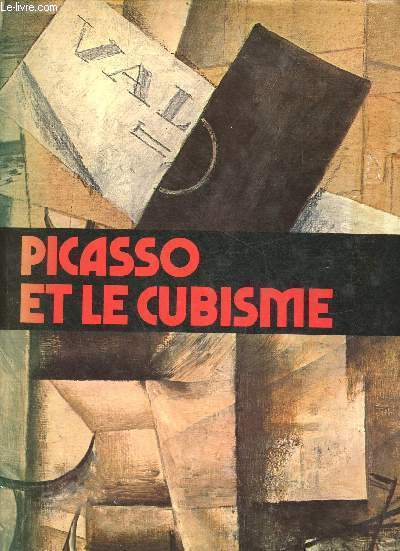 Picasso et le cubisme.