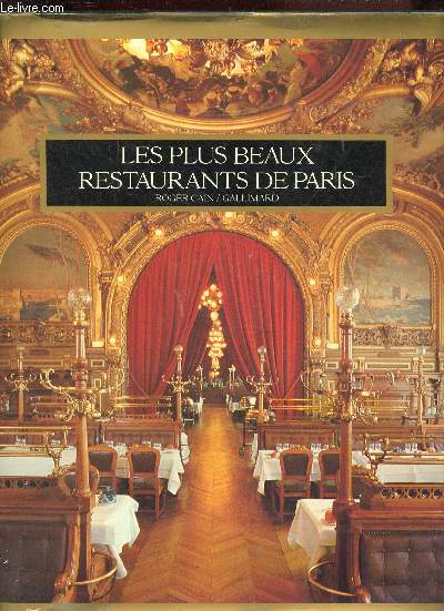 Les plus beaux restaurants de Paris.