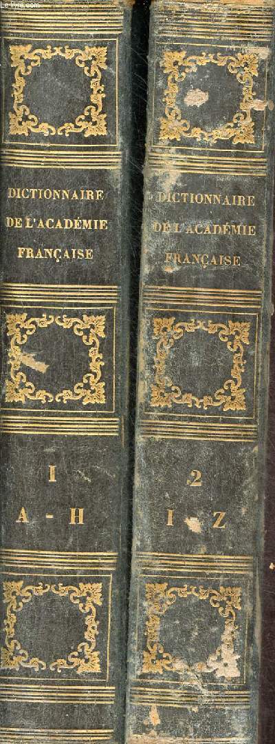 Dictionnaire de l'acadmie franaise - En 2 tomes (2 volumes) - Tome 1 : A-H - Tome 2 : I-Z - 6e dition.