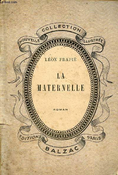 La maternelle - roman - Nouvelle collection illustre.