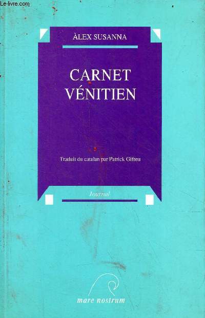 Carnet vnitien - journal prix Josep Pla 1988 suivi de palais d'hiver et la ville des extrmes.