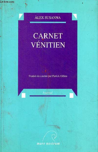 Carnet vnitien - journal prix Josep Pla 1988 suivi de palais d'hiver et la ville des extrmes.