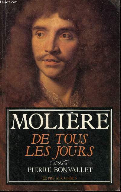 Molire de tous les jours - Echos, potins et anecdotes.