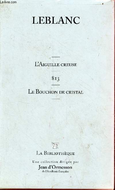 L'aiguille creuse - 813 - le bouchon de cristal - Collection la bibliothque n24.