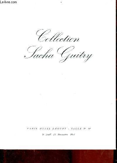 Catalogue de ventes aux enchres - Collection Sacha Guitry - Autographes et documents historiques - Paris Hotel Drouot le jeudi 21 novembre 1974.