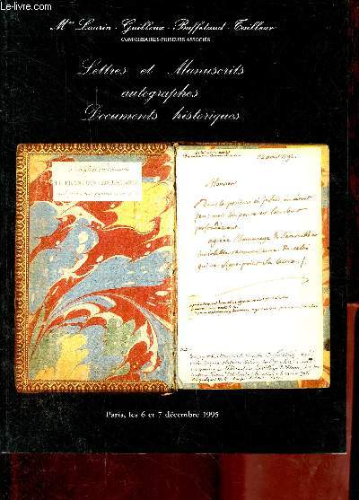 Catalogue de ventes aux enchres - Lettres et manuscrits autographes documents historiques - Paris, les 6 et 7 dcembre 1995.