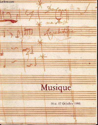 Catalogue de ventes aux enchres - Lettres et manuscrits musicaux - Drouot Richelieu 16 et 17 octobre 1991.