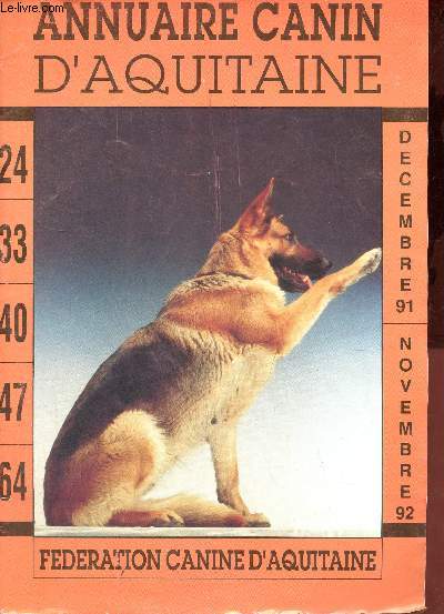 Annuaire canin d'Aquitaine dcembre 91 - novembre 92 - Fdration canine d'Aquitaine.