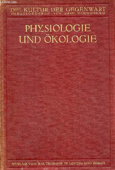 Die Kultur der gegenwart - Physiologie und kologie - I . Botanischer teil.