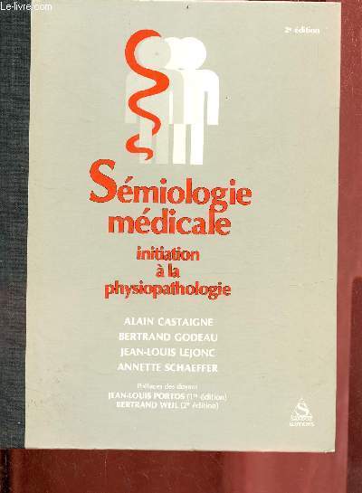 Smiologie mdicale initiation  la physiopathologie.