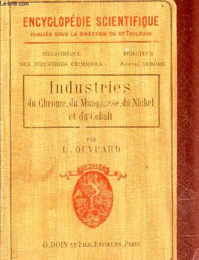 Industries du chrome, du manganse, du nickel et du cobalt - Collection encyclopdie scientifique bibliotque des industries chimiques.