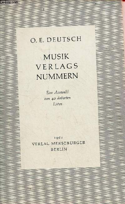 Musikverlags nummern - Eine auswahl von 40 datierten listen 1710-1900 - Zweite, verbesserte und erste deutsche ausgabe.