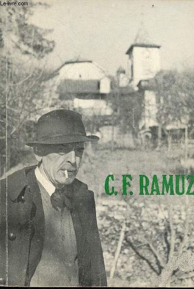 C.F.Ramuz 1878-1947 - Bibliothque cantonale et universitaire de Lausanne.