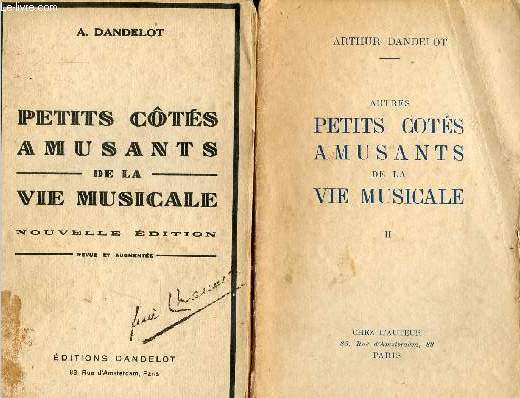 Petits cts amusants de la vie musicale + Autres petits cots amusants de la vie musicale - ddiicace de l'auteur.