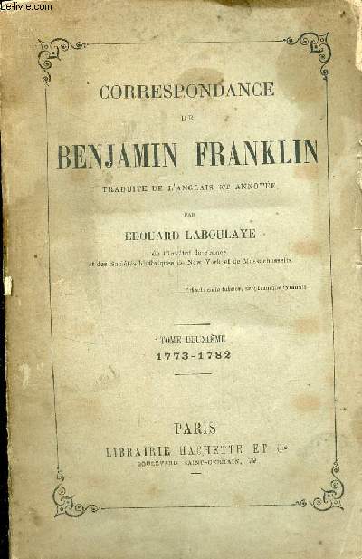 Correspondance de Benjamin Franklin - tome 2 : 1773-1782.