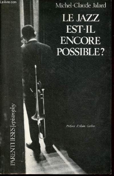 Le jazz est-il encore possible ? - Collection Epistrophy.