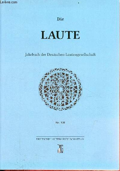Die Laute Jahrbuch der Deutschen Lautengesellschaft Nr.XII.