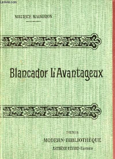 Blancador l'Avantageux - Collection Modern-Bibliothque.